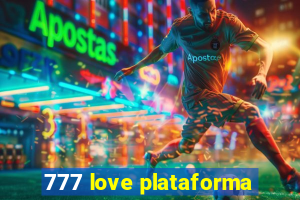 777 love plataforma